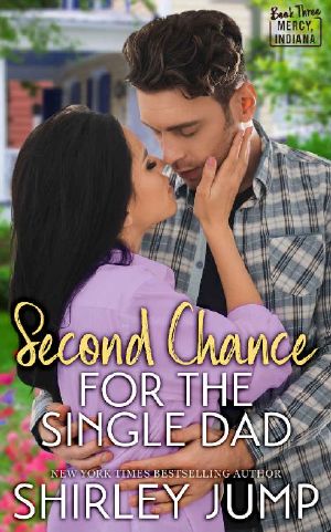 Second Chance for the Single Dad (Mercy, Indiana Book 3)