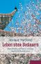 Leben ohne Bedauern · Älterwerden und Tod im Licht des tibetischen Buddhismus