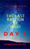 The Last Bastion of Ingei · Day 1