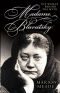 Madame Blavatsky · The Woman Behind the Myth