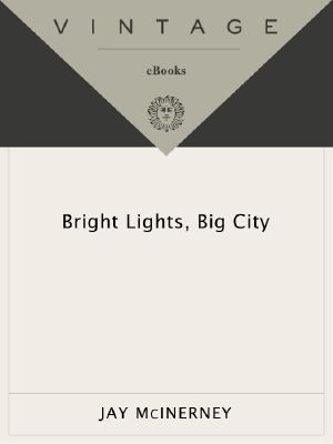 Bright Lights, Big City (Vintage Contemporaries)