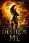 Destroy Me: A Reverse Harem Vampire Romance (The Last Vocari Book 4)