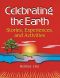 Celebrating the Earth · Stories, Experiences, and Activities