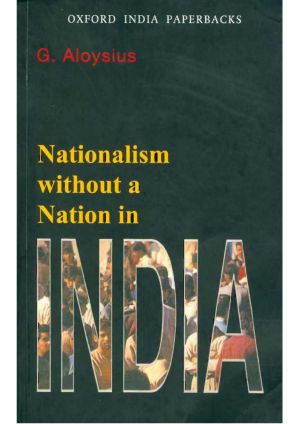 Nationalism Without a Nation in India