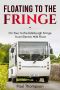 Floating to the Fringe · On Tour to the Edinburgh Fringe in an Electric Milk Float