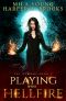 Playing With Hellfire · A Paranormal Romance (Sin Demons Book 1)