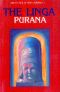 Linga Purana (Great Epics of India · Puranas Book 11)