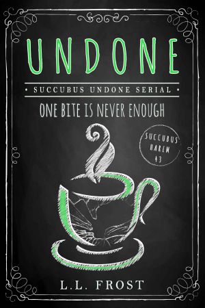 Undone: Succubus Undone Part 6