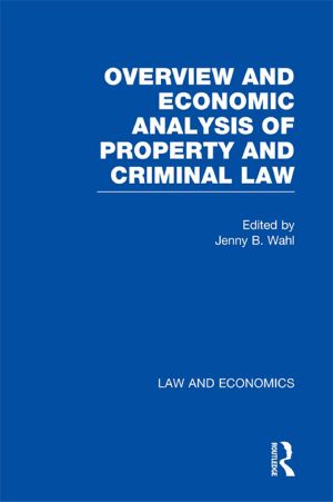 Overview and Economic Analysis of Property and Criminal Law