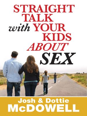 Straight Talk With Your Kids About Sex