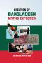 Creation of Bangladesh · Myths Exploded