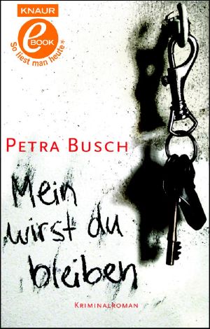 Mein wirst du bleiben