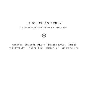 Hunters and Prey · These Alpha Females Don’t Need Saving