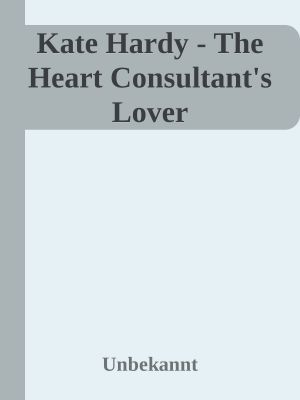The Heart Consultant's Lover