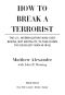 How to Break a Terrorist