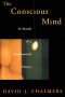 The Conscious Mind (Philosophy of Mind)