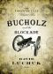 Bucholz and the Blockade