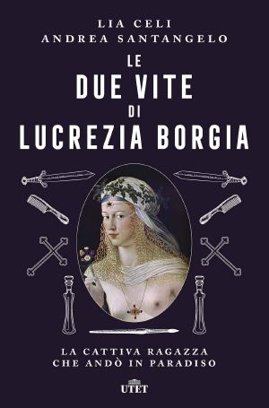 Due vite di lucrezia borgia