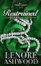 Restrained: Cavendish Billionaires Book One (Cavendish Billionaires Club 1)