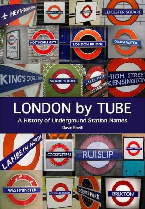 London by Tube · A History of Underground Station Names