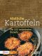 Köstliche Kartoffeln · Die 222 beliebtesten Rezepte