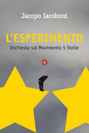 L'Esperimento · Inchiesta Sul Movimento 5 Stelle