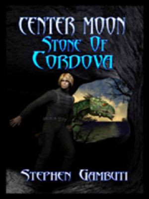 Center Moon · the Stone of Cordova