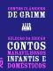 Contos Clássicos De Grimm · Contos Maravilhosos Infantis E Domésticos 1812-1815 (Contos De Grimm)