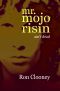 Mr. Mojo Risin' (ain't dead)