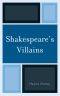 Shakespeare's Villains