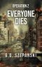 Operation Z | Novella | Everyone Dies