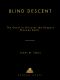 Blind Descent · The Quest to Discover the Deepest Place on Earth