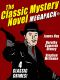 The Classic Mystery Novel Megapack: 4 Classic Crimes