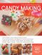 The Complete Photo Guide to Candy Making