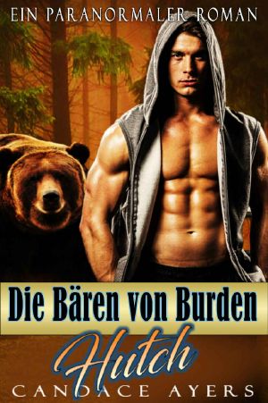 Hutch: Ein Paranormaler Roman (Die Bären von Burden 3) (German Edition)