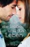 Für die Liebe und das Leben