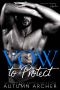 Vow to Protect : A Dark Second Chance Irish Romance (The Vow Series Book 2)