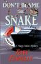 Gib nicht der Schlange die Schuld · Don't Blame the Snake