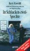 In Schlucken-zwei-Spechte · Harry Rowohlt erzählt Ralf Sotscheck sein Leben von der Wiege bis zur Biege