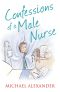 Confessions of a Male Nurse (The Confessions Series)