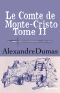 Le Comte de Monte-Cristo - Tome II