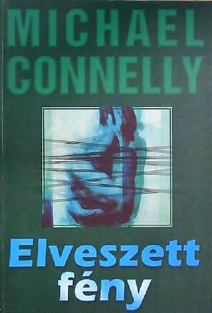 Harry Bosch 7 - Elveszett fény