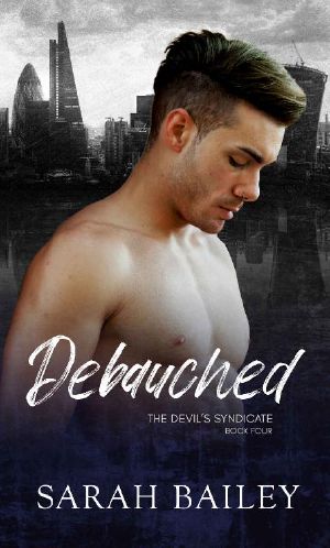 Debauched · A Dark Reverse Harem Romance (The Devil's Syndicate Book 4)