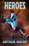 Heroes: Book Two of The Superpower Chronicles