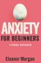 Anxiety for Beginners