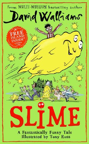 Slime · the New Children’s Book From No. 1 Bestselling Author David Walliams.