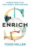 ENRICH: Create Wealth in Time, Money, and Meaning