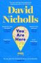 You Are Here · The new novel by the author of global sensation ONE DAY
