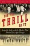 For the Thrill of It: Leopold, Loeb, and the Murder That Shocked Jazz Age Chicago