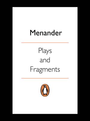 Plays and Fragments (Classics)